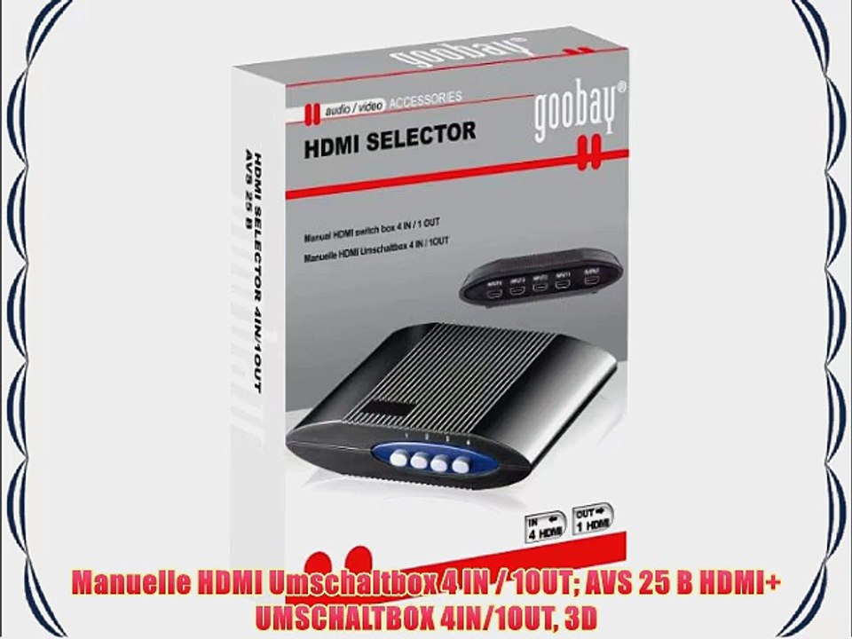Manuelle HDMI Umschaltbox 4 IN / 1OUT AVS 25 B HDMI  UMSCHALTBOX 4IN/1OUT 3D