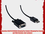 Valueline VLCP37300B30 DisplayPort Kabel (DisplayPort Stecker auf VGA Stecker 3m) schwarz