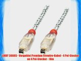 LINDY 30885 - Vergoldet Premium Firewire-Kabel - 4 Pol-Stecker an 4 Pol-Stecker - 10m