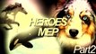 Heroes || Animals MEP || [CLOSED]