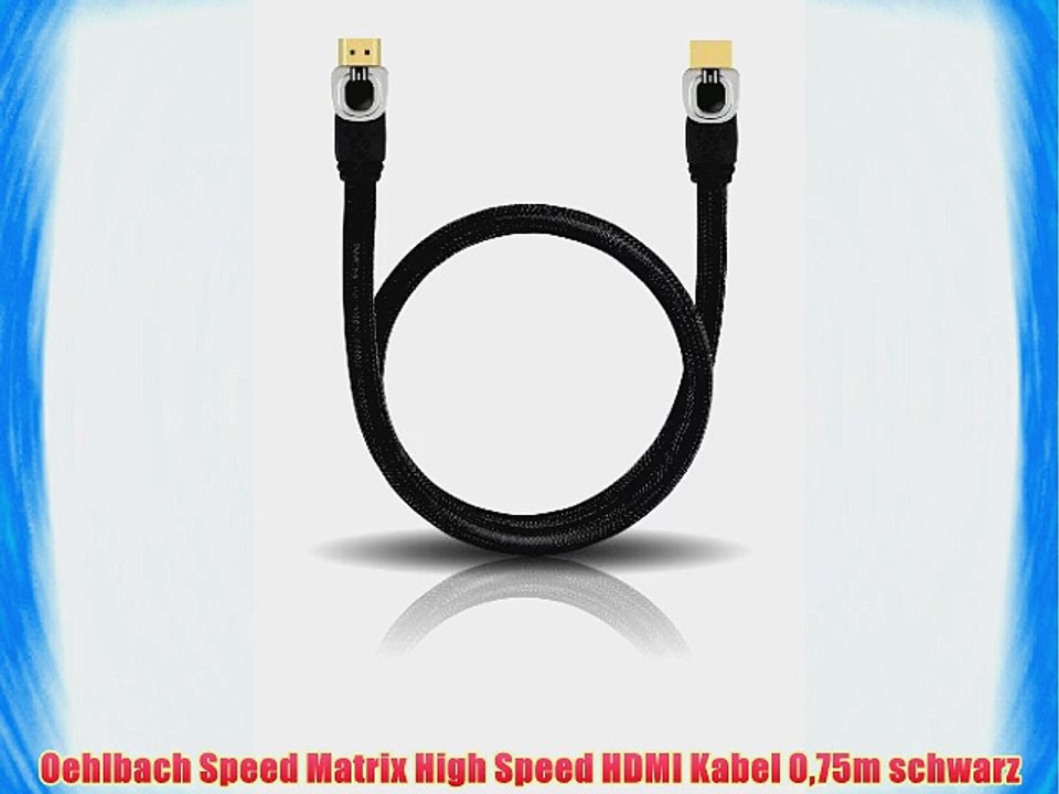 Oehlbach Speed Matrix High Speed HDMI Kabel 075m schwarz