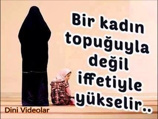 İffet.. ! Kadın dediğin önce iffetli olacak..!   Mutlaka Dinleyin..