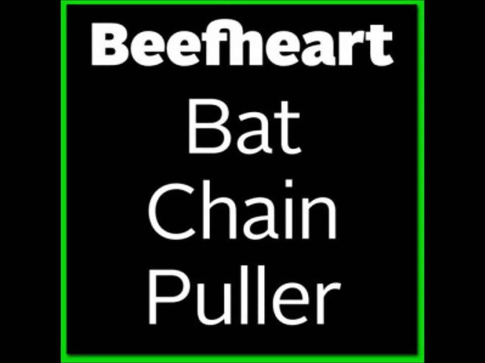 Captain Beefheart - Bat Chain Puller (Full Album)