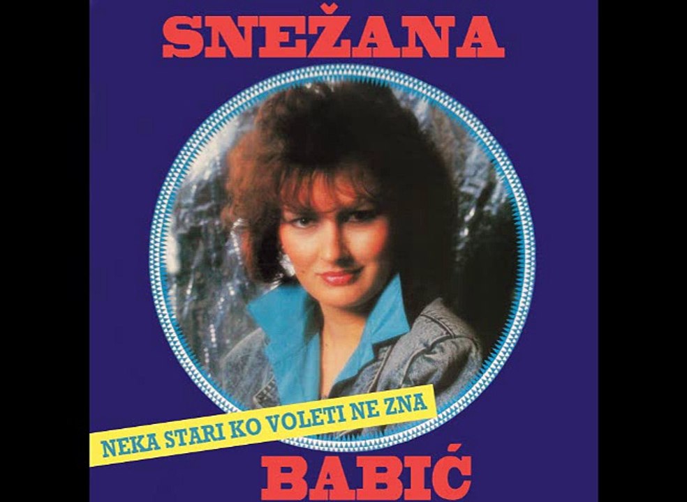 Snezana Babic Sneki - I ja sam ti bolna bila (1988)