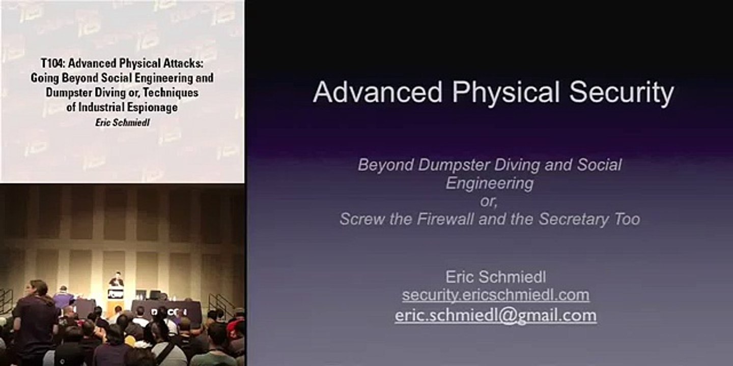 DEFCON 16: Advanced Physical Attacks: Going Beyond Social Engineering and Dumpster Diving