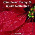 Christmas Poetry And Hymn Collection Audiobook: A Christmas Hymn