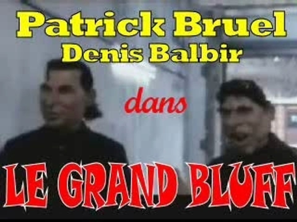Le Grand Bluff