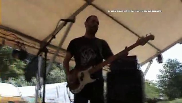 BOL D'AIR 2015 Concert NEW ASSHOLES