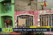 Cementerio ‘San Lázaro’ es tierra de nadie: lugar es invadido por drogadictos y pandilleros