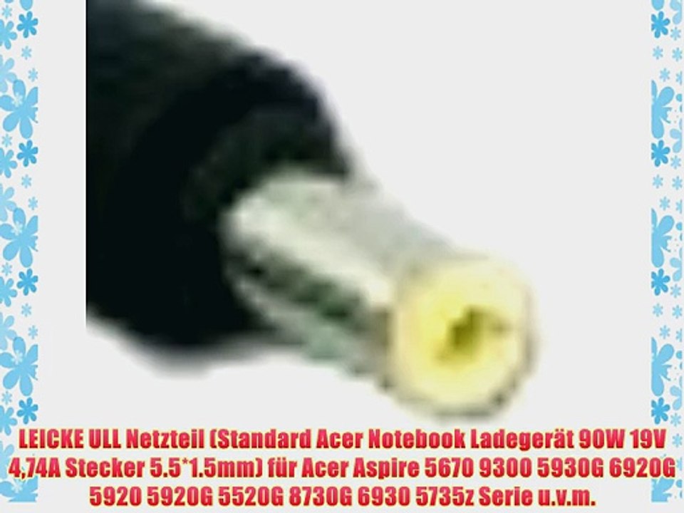 LEICKE ULL Netzteil (Standard Acer Notebook Ladeger?t 90W 19V 474A Stecker 5.5*1.5mm) f?r Acer