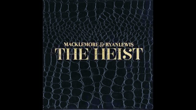 Can't Hold Us - Macklemore & Ryan Lewis (feat. Ray Dalton)