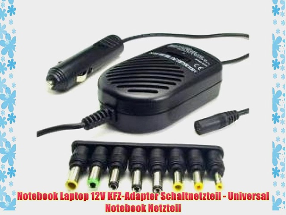 Notebook Laptop 12V KFZ-Adapter Schaltnetzteil - Universal Notebook Netzteil