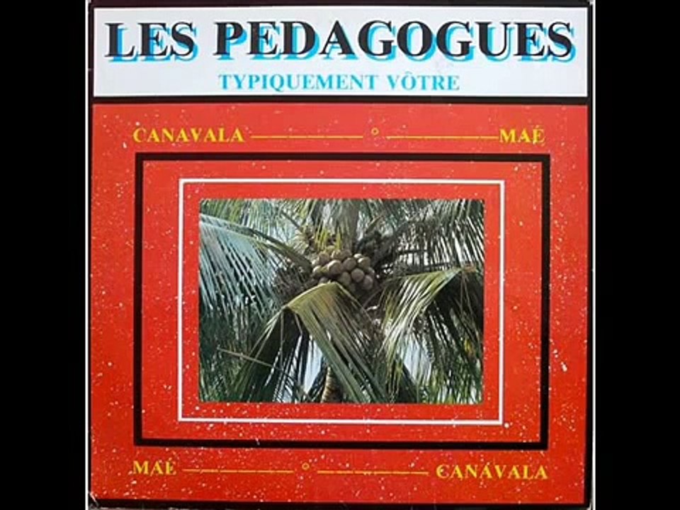 LES PEDAGOGUES (canavala) -
