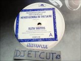 RUTH WATERS -NEVER GONNA BE THE SAME(RIP ETCUT)POLYDOR STEPPIN' OUT REC 78