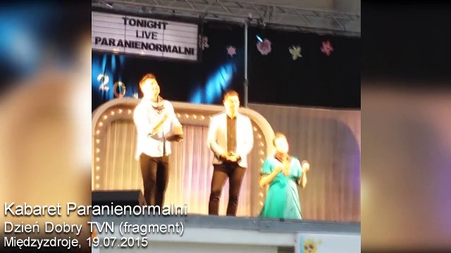 Kabaret Paranienormalni - Dzień Dobry TVN - Międzyzdroje 19.07.2015