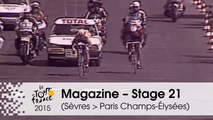 Magazine - Stage 21 (Sèvres - Grand Paris Seine Ouest > Paris Champs-Élysées) - Tour de France 2015