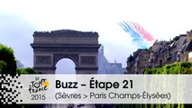 Buzz du jour / Buzz of the day  - Étape 21 (Sèvres - Grand Paris Seine Ouest > Paris Champs-Élysées) - Tour de France 2015