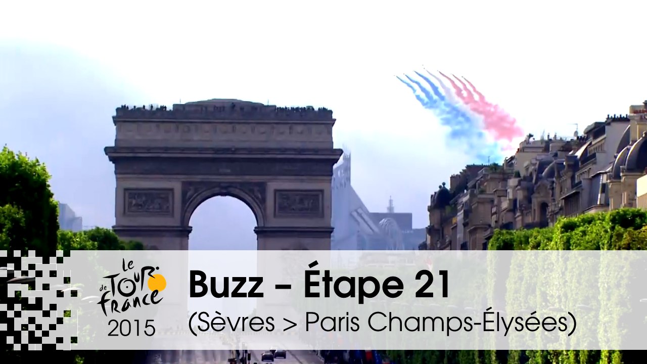 Buzz du jour / Buzz of the day  - Étape 21 (Sèvres - Grand Paris Seine Ouest > Paris Champs-Élysées) - Tour de France 2015