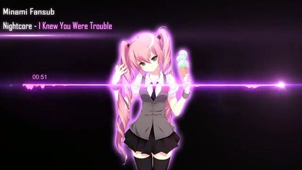 Nightcore   I Knew You Were Trouble