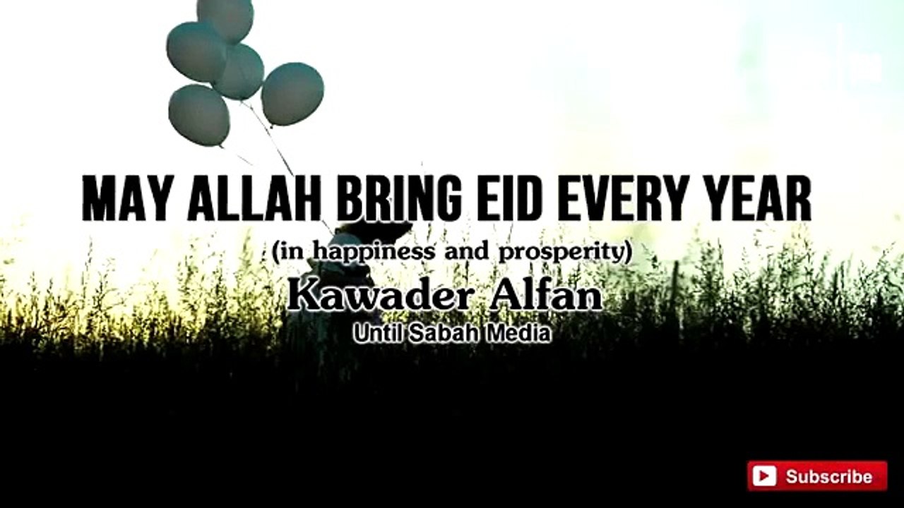 Oh Eid, Welcome   Kawader Alfan   ENG SUB   ياعيد الله يعيدك لفرقة كوادر الفن ᴴᴰ