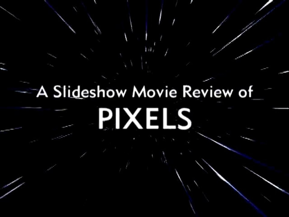 Movie Review - Pixels