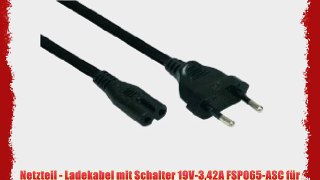 Netzteil - Ladekabel mit Schalter 19V-342A FSP065-ASC f?r Medion Akoya E6210  E6211  E6214