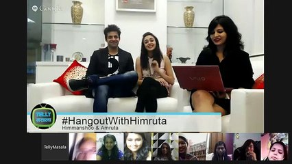 Hangout with Amruta Khanvilkar & Himmanshoo Malhotra | #HangoutWithHimruta