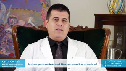 Tam karın germe ameliyatı mı, mini karın germe ameliyatı mı olmalıyım? - Op. Dr. Can İşler