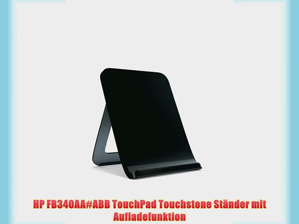 HP FB340AA#ABB TouchPad Touchstone St?nder mit Aufladefunktion