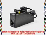 BRAND TOSHIBA PA3468E-1AC3 LAPTOP Netzteil 19V 3.95A 75W MAINS ladeger??t Netzteil UNIT PSU