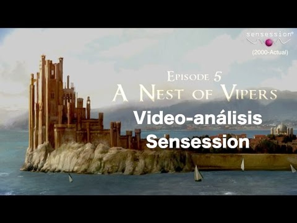 Análisis Game of Thrones Ep#5: A Nest of Vipers