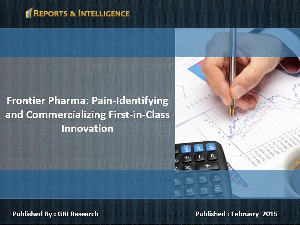 Frontier Pharma Pain-Identifying and Commercializing First-in-Class Innovation
