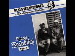 Klaus Schamberger -Obacht Fränkisch Teil 4 Die Weihnachtsgans-