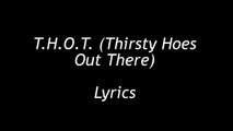 The Game - T.H.O.T [LYRICS] feat. Problem, Huddy & Badd Lucc