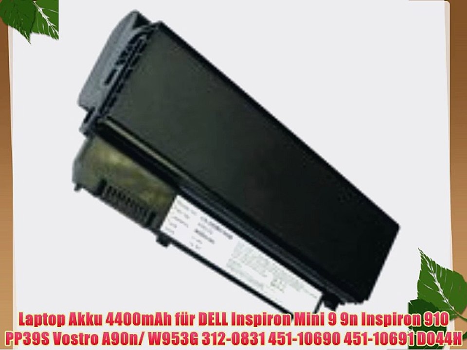 Laptop Akku 4400mAh f?r DELL Inspiron Mini 9 9n Inspiron 910 PP39S Vostro A90n/ W953G 312-0831