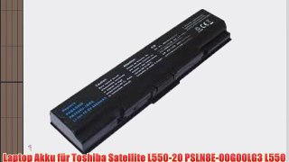 Laptop Akku f?r Toshiba Satellite L550-20 PSLN8E-00G00LG3 L550-20 PSLN8E-00G00LG3 L550-204