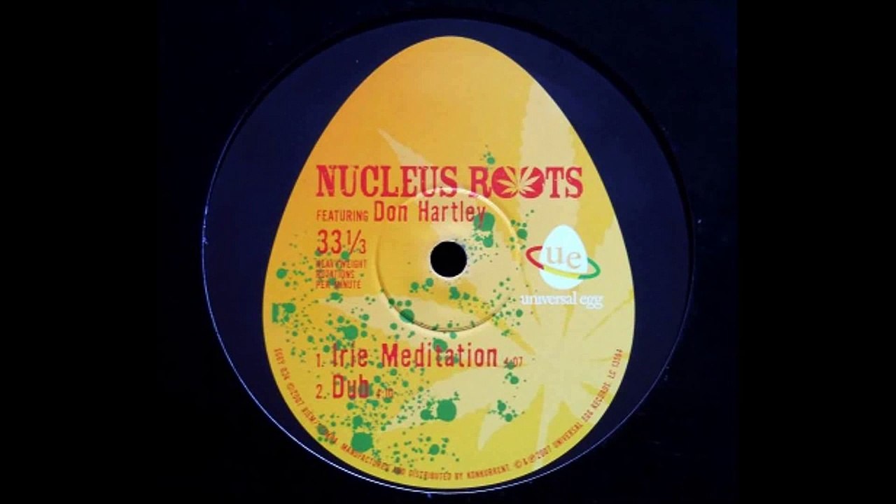 10'' Nucleus Roots ft Don Hartley - Irie Meditation (& dub)