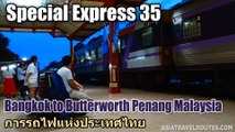 Special Express 35 Bangkok to Butterworth Penang Malaysia