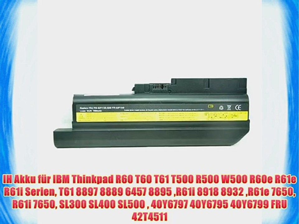 IH Akku f?r IBM Thinkpad R60 T60 T61 T500 R500 W500 R60e R61e R61i Serien T61 8897 8889 6457