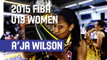 A'Ja Wilson - MVP - 2015 FIBA U19 Women's World Championship