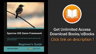 [Download PDF] Sparrow iOS Game Framework Beginners Guide