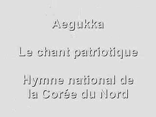 Hymne national de la Corée du Nord - version chantée