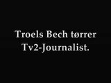Troels Bech owner Tv2-journalist (Lyd)