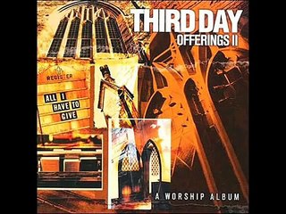 Take my life (concert live) - Third Day (lyrics)