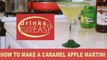 How To Make A Caramel Appletini (Martini)-Drinks Made Easy