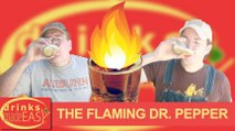 How To Make A Kick Ass Flaming Dr. Pepper-Drinks Made Easy