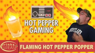 Hot Pepper Gaming Flaming Hot Pepper Popper-Drinks Made Easy