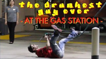 Drunkest Guy Ever - Gas Station