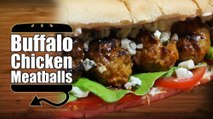 Buffalo Chicken Meatball Subs with TheWolfePit Recipe - HellthyJunkFood