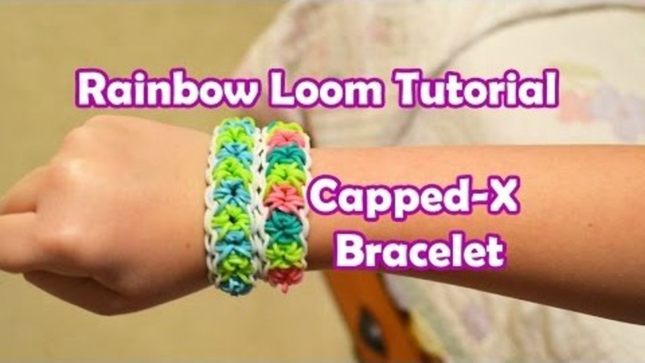 Rainbow Loom Tutorial  | Capped-X Bracelet by Bethany G